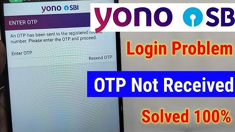 Yono sbi ka otp nahi aa raha hai ? How to fix yono sbi otp problem | yono sbi otp not coming