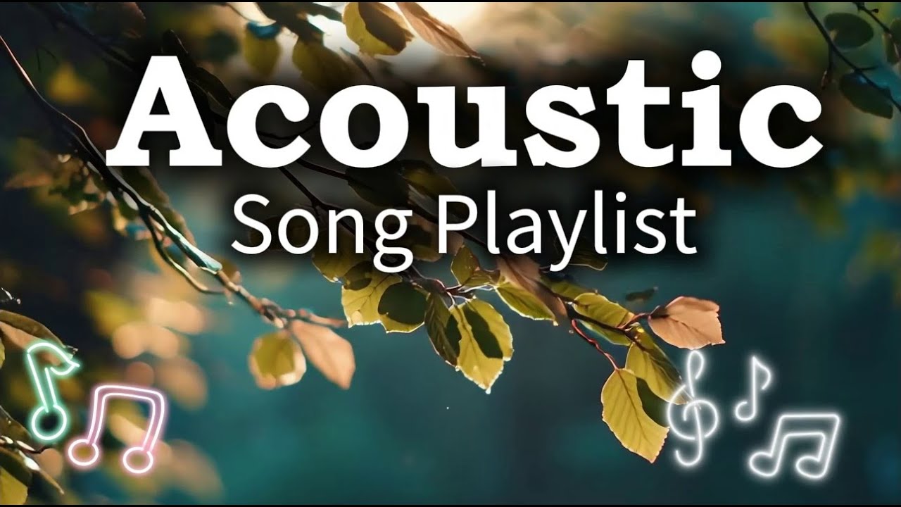 Soft & Cozy Acoustic Love Songs | Chill Playlist Vol. #3027