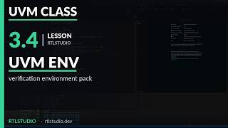 UVM Class | 3.4 UVM env: verification environment pack | RTLStudio