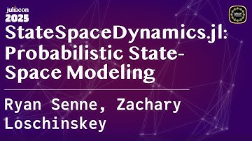 StateSpaceDynamics.jl: Probabilistic State-Space Modeling | Senne, Loschinskey