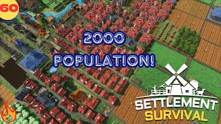 We hit 2000 Population!! - Settlement Survival (Part 60)