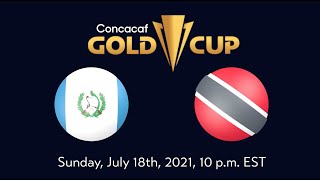Trinidad and Tobago vs Guatemala | Unfiltered Match Preview presented by Angry Orchard