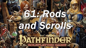 PATHFINDER Roleplaying Game, RPG Basic Rules ep 61 | Magic Items: Rods and Scrolls
