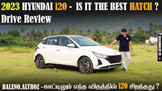 2023 i20 facelift Tamil Review - Baleno,Altroz காட்டிலும் எந்த விதத்தில் i20  சிறந்த Choice ?