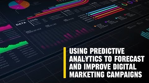 Using Predictive Analytics to forecast and improve Digital Marketing Campaigns (Week 11)
