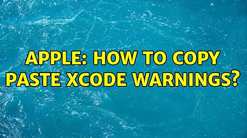 Apple: How to copy paste Xcode warnings? (3 Solutions!!)