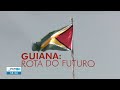 Guiana Rota do Futuro