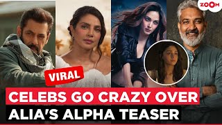 From Salman Khan to Priyanka Chopra: Celebs REACT to Alia Bhatt's Alpha teaser