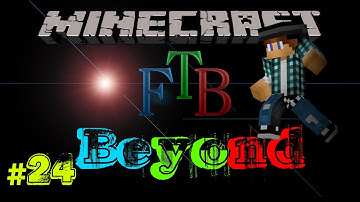 FTB Beyond | Episode 24 Extreme Reactor | Modded Minecraft v1.10.2