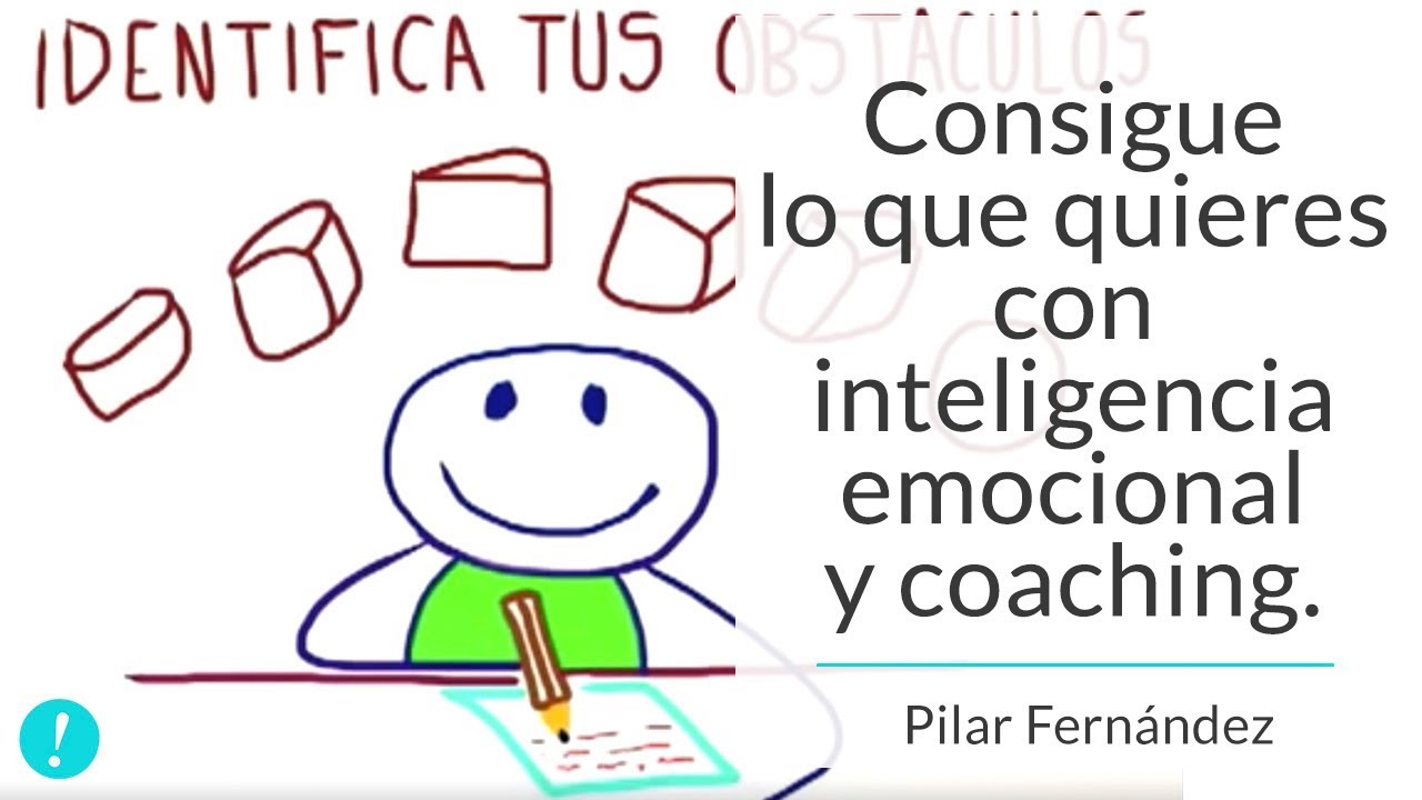 Consigue lo que quieres con inteligencia emocional y coaching - Pilar Fernández Coach