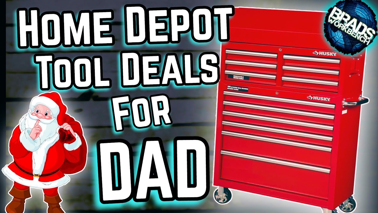 Home Depot Holiday Tool Deals for DAD YouTube
