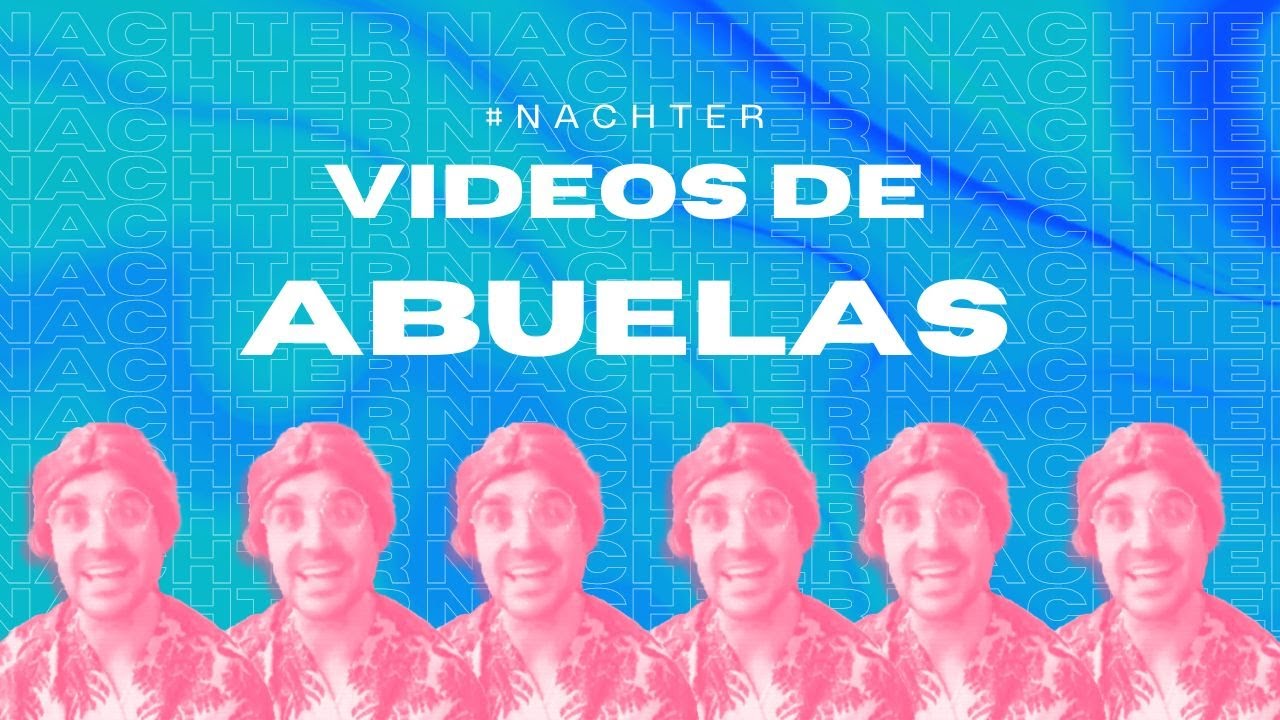 Mis mejores videos de abuelas - YouTube