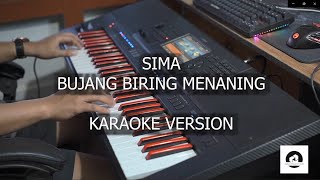 BUJANG BIRING MENANING - SIMA || KARAOKE VERSION || KABAN MUSIK STUDIO