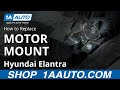 How to Replace Engine Mount 2001-06 Hyundai Elantra