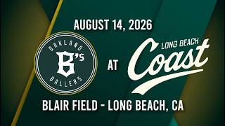 Oakland Ballers at Long Beach Coast | 8/14/26 Game Recap