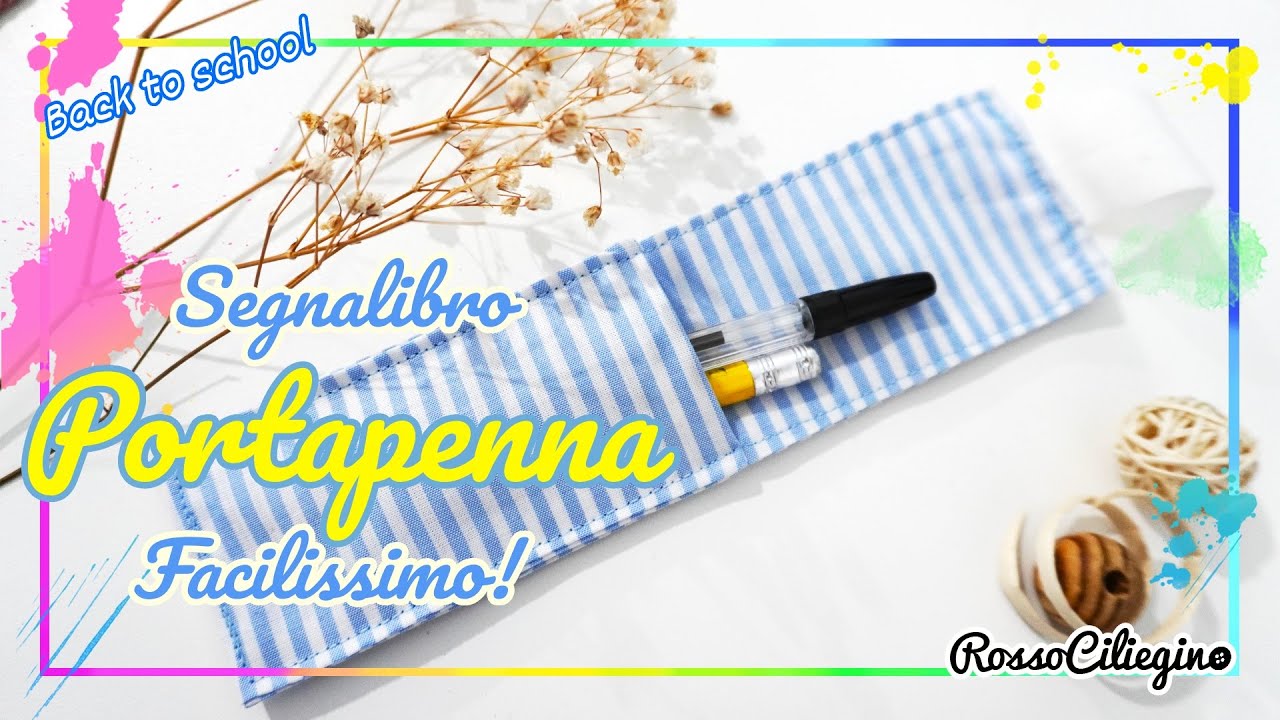 Segnalibro portapenne in tessuto super facile #cucitocreativo #backtoschool