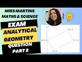 Grade 10 Paper 2 Maths: Analytical Geometry Exam Question PART 2