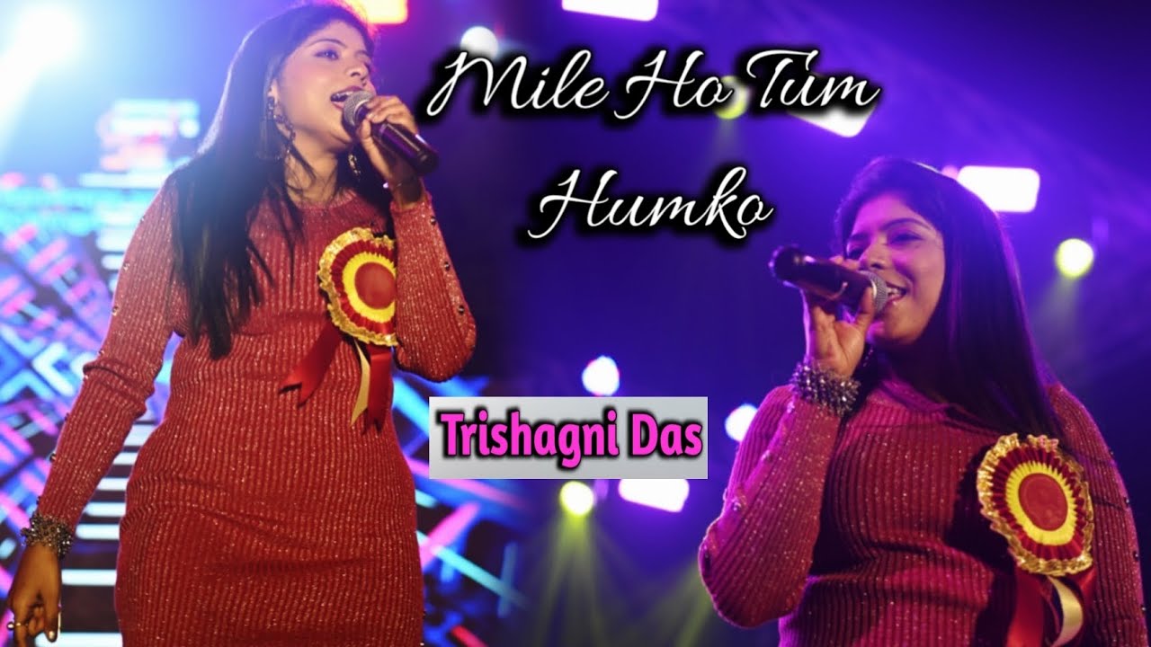 Mile Ho Tum Humko l Neha kakkar & Tony kakkar l Trishagni Das Live Performance