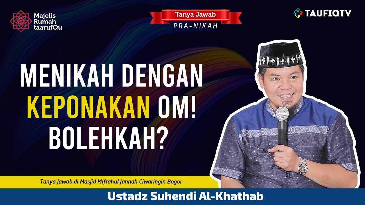 Menikah Dengan Keponakan Om Bolehkah Tanya Jawab Ustadz Suhendi Al 