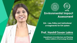Lecture 13: EIA – Law, Policy and Institutional arrangements for EIA system