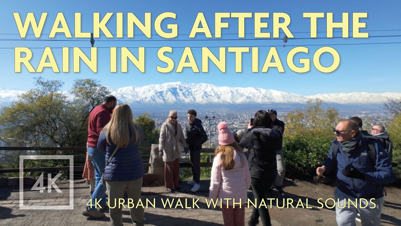 🇨🇱 Walking After the Rain in Santiago de Chile 4K 🌧️ | Cable Car 🚡 & San Cristóbal Hill