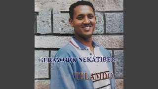 Awey Yesew Neger - Gerawork Nekatibeb