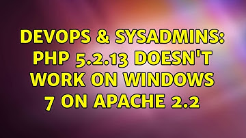 DevOps & SysAdmins: PHP 5.2.13 doesn
