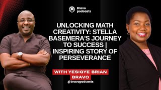 Unlocking Math Creativity: Stella Basemera's Journey to Success | Inspiring Story of Perseverance