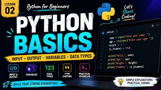 02 - Python Basics for Beginners | Input, Output, Variables & Data Types | Python Tutorial