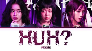 pixxie Huh