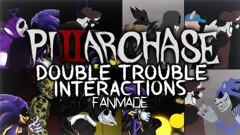 PILLAR CHASE 2 Fanmade Double Trouble Interactions animated