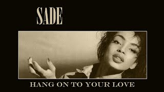 SADE - Hang On To Your Love (1984) 4K