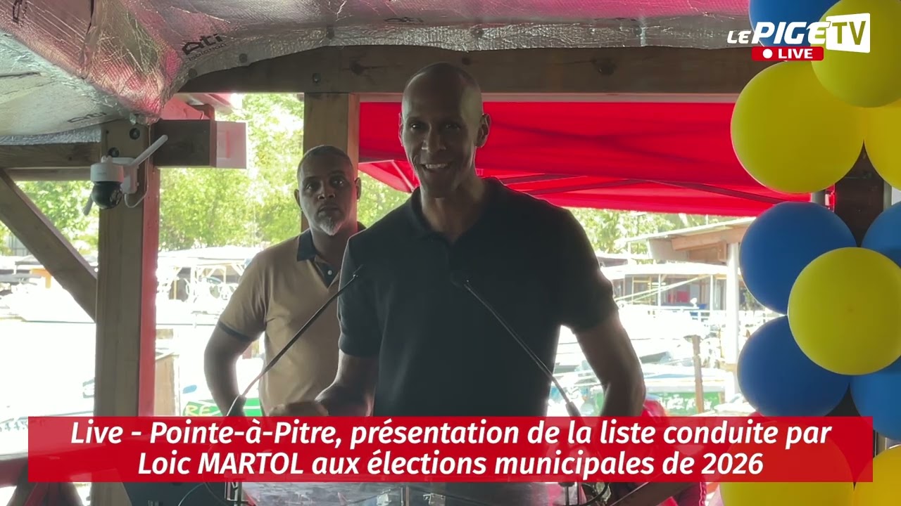 LIVE - Pointe-à-Pitre, présentation de la liste conduite par Loic MARTOL aux élections municipales