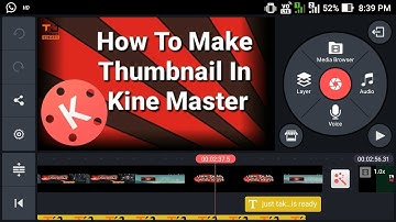 Make Thumbnails In KineMaster