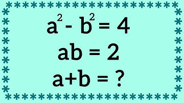Canada | A Nice Olympiad Math Algebra Problem | Find the value of a+b=? |