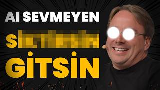 Linus Torvalds Çıldırdı: Yapay Zeka Sevmeyen Defolsun! | Haftalık Gündem