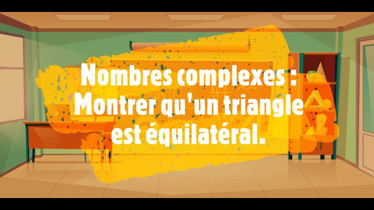 Nombres complexes - Montrer qu'un triangle est équilatéral. - YouTube
