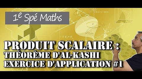 Produit Scalaire : Théorème d