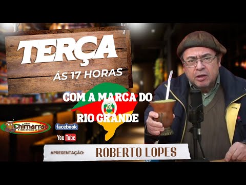 Programa COM A MARCA DO RIO GRANDE COM ROBERTO LOPES ao vivo na