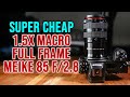 Meike 85mm f/2.8 1.5x Macro lens (Nikon Z/F, Sony E, Canon RF, Fuji X, M43)