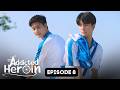 Addicted Heroin Episode 8 (SUBT)