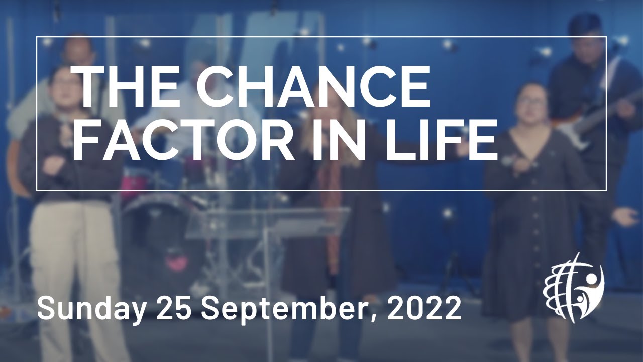 The Chance Factor In Life (Sunday 25 September, 2022) - YouTube