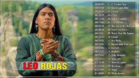 Leo Rojas Greatest Hits Full Album 2018 || Leo Rojas Romantic Pan Fute || Leo Rojas Super