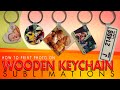 How to Print your Photo on a Wooden Keychain | Keychain Sublimation