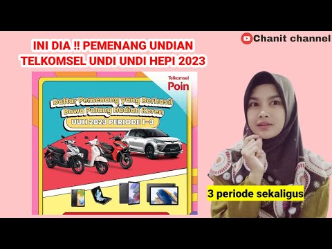 DAFTAR PEMENANG PERIODE 1-3 UNDIAN TELKOMSEL UNDI UNDI HEPI 2023