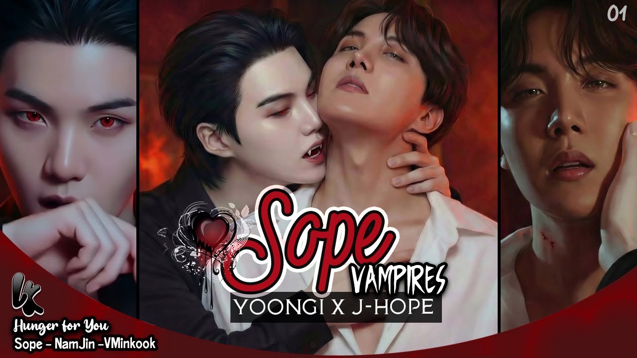 Вампир SOPE — Шуга x Джей-Хоуп: Hunger for You 01 — BTS Фанфик | #sopeff #sope #BTSFanfic