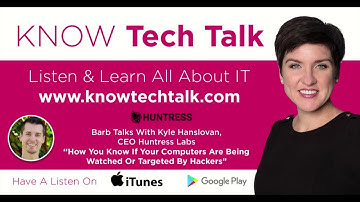 Ep. 17 - Are Your Computers Watched Or Targeted By Hackers? With Kyle Hanslovan of Huntress