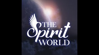 The Spirt World-Open Mailbacg for May-05/17/24