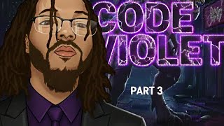Code Violet - (Full Playthrough) -Part 3