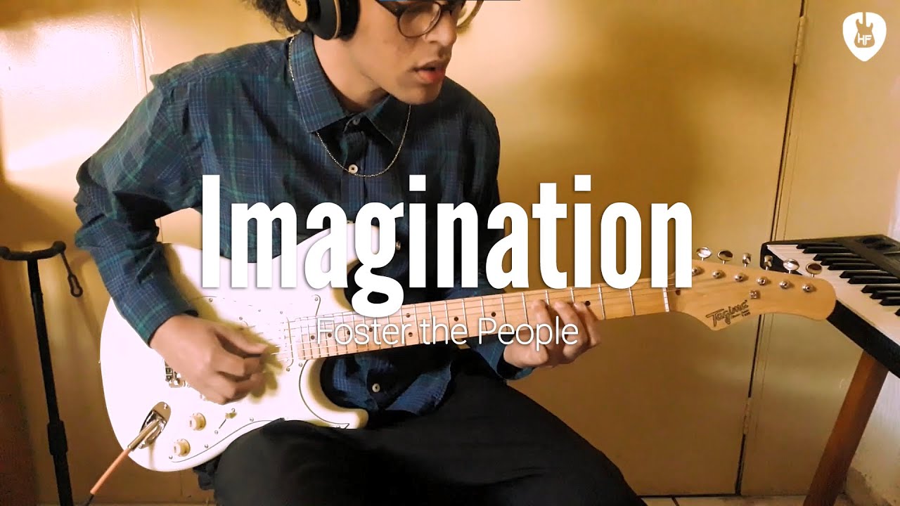 Imagination - Foster the People (Guitar Cover)